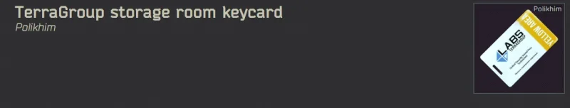 TerraGroup storage room keycard(Polikhim)